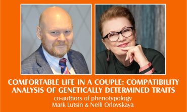 MARK LUTSIN & NELLI ORLOVSKAYA “COMFORTABLE LIFE IN A COUPLE: COMPATIBILITY ANALYSIS OF GENETICALLY DETERMINED TRAITS”
