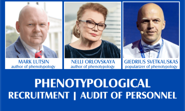 MARK LUTSIN & NELLI ORLOVSKAYA “PHENOTYPOLOGICAL RECRUITMENT & AUDIT OF PERSONNEL: CHARACTER SUITABILITY FOR THE POSITION, LEVEL OF LOYALTY AND DANGER TO THE COMPANY, INSTRUCTIONS FOR PROPER “EXPLOITATION””